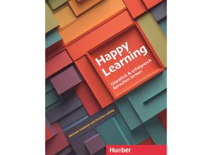 9783199917410 - Happy Learning - Glücklich und erfolgreich Sprachen lernen - Michaela Sambanis Christian Ludwig Kartoniert (TB)