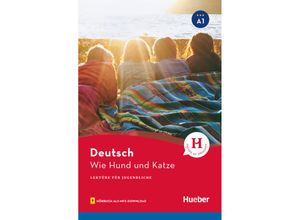 9783199985808 - Lektüre für Jugendliche   Wie Hund und Katze - Annette Weber Kartoniert (TB)