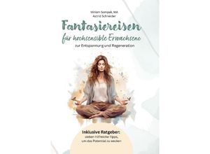 9783200092457 - Fantasiereisen für hochsensible Erwachsene - Astrid Schneider Miriam Sompek Kartoniert (TB)