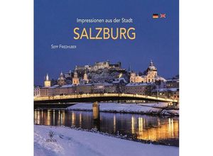 9783201020848 - Impressionen aus der Stadt Salzburg - Sepp Friedhuber Gebunden