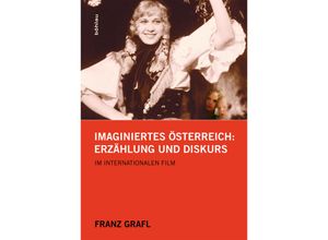 9783205203971 - Imaginiertes Österreich - Franz Grafl Gebunden