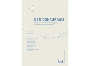 9783205205586 - Der Donauraum Zeitschrift des Institutes für den Donauraum und Mitteleuropa   3-42014   Slowenien - 25 Jahre Unabhängigkeit in der Wahrnehmung Österreichs Kartoniert (TB)