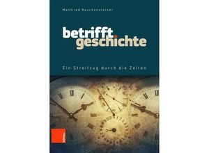 9783205218302 - Betrifft Geschichte - Manfried Rauchensteiner Kartoniert (TB)