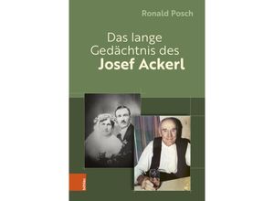 9783205219767 - Das lange Gedächtnis des Josef Ackerl - Ronald Posch Gebunden