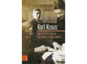 9783205219798 - Karl Kraus und die Rechtsakten der Kanzlei Oskar Samek Kartoniert (TB)