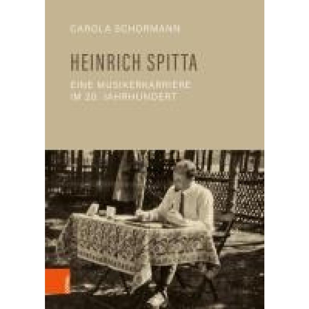 9783205222507 - Schormann Carola Heinrich Spitta - eine Musikerkarriere im 20 Jahrhundert