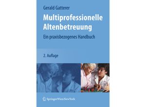 9783211252208 - Multiprofessionelle Altenbetreuung Gebunden