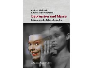 9783211486429 - Christian Simhandl - GEBRAUCHT Depression und Manie Erkennen und erfolgreich behandeln - Preis vom 02062023 050629 h