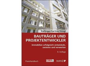 9783214080976 - Bauträger und Projektentwickler - Winfried Kallinger Herbert Gartner Walter Stingl Kartoniert (TB)