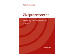 9783214254469 - Zivilprozessrecht Sammlung kommentierter Fälle - Marianne Roth Klaus Markowetz Kartoniert (TB)