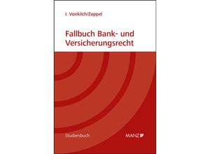 9783214254520 - Fallbuch Bank- und Versicherungsrecht - Isabelle Vonkilch Moritz Zoppel Kartoniert (TB)