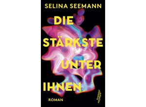 9783218014069 - Die Stärkste unter ihnen - Selina Kristin Seemann Gebunden