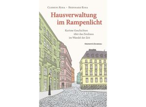 9783218014281 - Hausverwaltung im Rampenlicht - Clemens und Bernhard Riha Gebunden