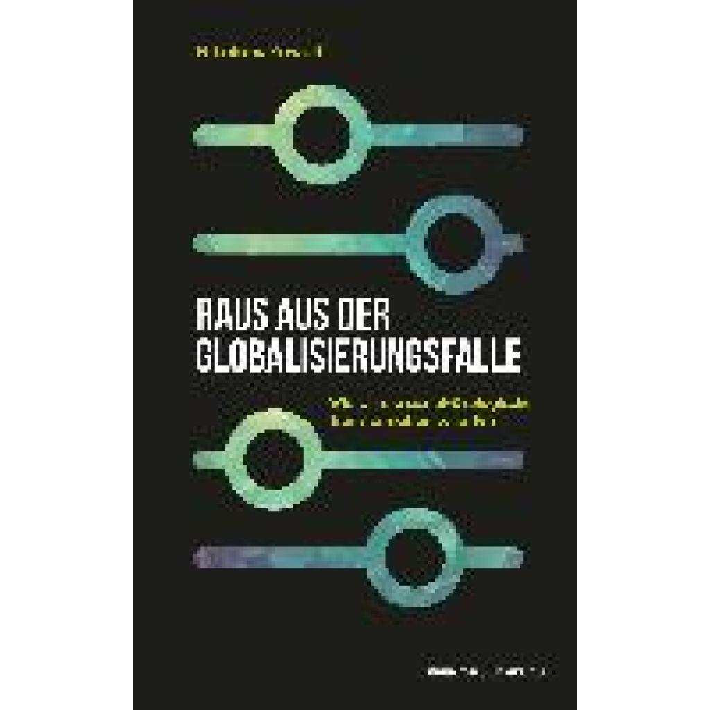 9783218014342 - Kowall Nikolaus Raus aus der Globalisierungsfalle