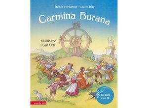 9783219116427 - Carmina Burana – Musik von Carl Orff – mit Audio-CD - Rudolf Herfurtner Carl Orff (Buch mit CD)