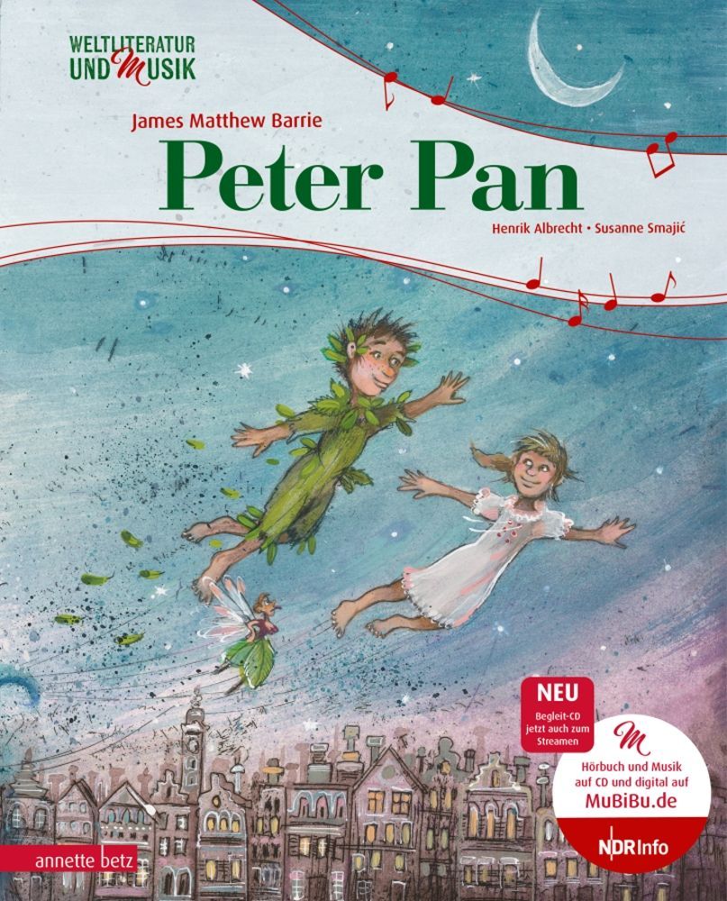 9783219119275 - Weltliteratur und Musik mit CD und zum Streamen   Peter Pan (Weltliteratur und Musik mit CD) - Henrik Albrecht J M Barrie Gebunden