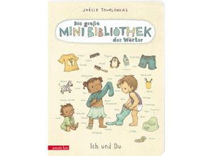 9783219119527 - Die große Mini-Bibliothek der Wörter   Die große Mini-Bibliothek der Wörter - Ich und Du Pappbilderbuch (Die große Mini-Bibliothek der Wörter) - Joëlle Tourlonias Pappband