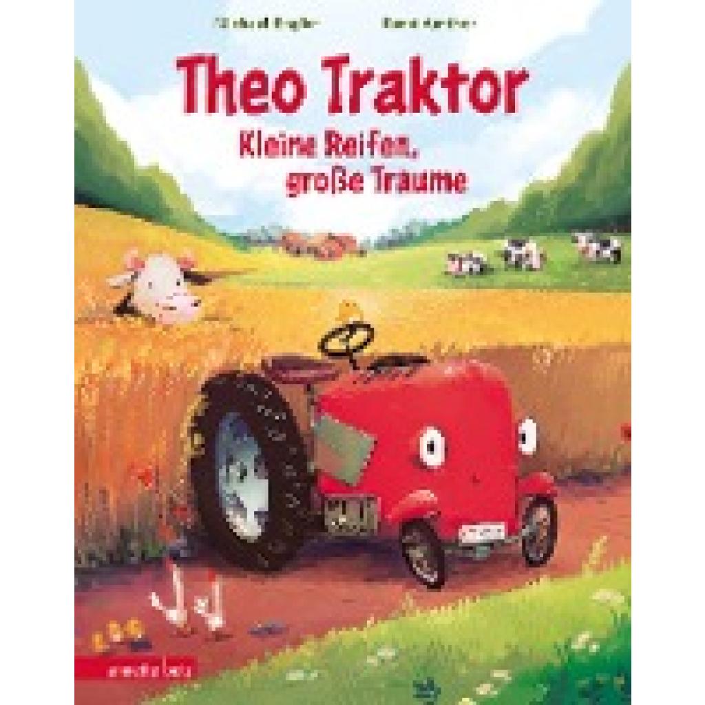 9783219119848 - Engler Michael Theo Traktor - Kleine Reifen große Träume