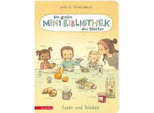 9783219119923 - Die große Mini-Bibliothek der Wörter   Die große Mini-Bibliothek der Wörter - Essen und Trinken Pappbilderbuch (Die große Mini-Bibliothek der Wörter) - Joëlle Tourlonias Pappband