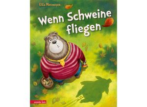 9783219119954 - Wenn Schweine fliegen (Bär & Schwein Bd 3) - Ulla Mersmeyer Gebunden