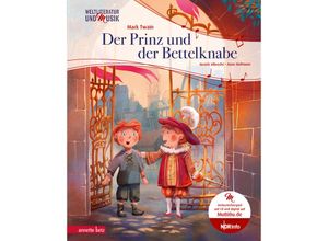 9783219120073 - Der Prinz und der Bettelknabe (Weltliteratur und Musik mit CD und zum Streamen) - Henrik Albrecht Mark Twain Gebunden