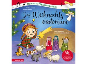 9783219120158 - Das Weihnachtsoratorium (Mein erstes Musikbilderbuch mit CD und zum Streamen) - Heinz Janisch Gebunden