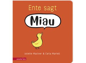 9783219120363 - Ente sagt Miau - Juliette MacIver Pappband