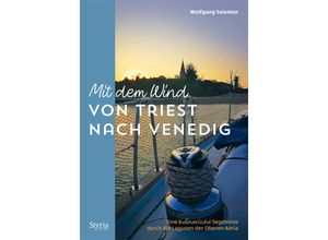 9783222137198 - Mit dem Wind von Triest nach Venedig - Wolfgang Salomon Kartoniert (TB)