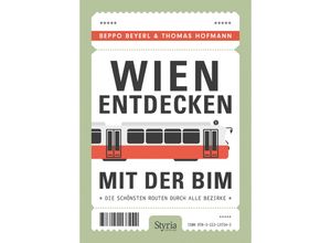 9783222137242 - Wien entdecken mit der Bim - Beppo Beyerl Thomas Hofmann Kartoniert (TB)