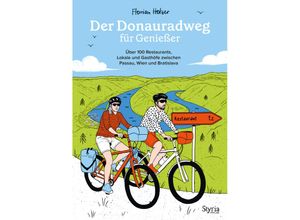 9783222137327 - Der Donauradweg für Genießer - Florian Holzer Kartoniert (TB)