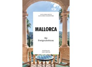 9783222137334 - Mallorca für Fortgeschrittene - Alexandra Maschewski Alexandra Kilian Kartoniert (TB)