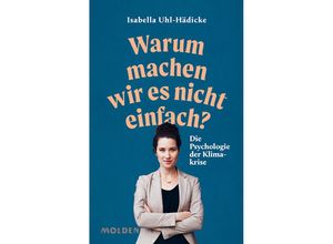 9783222150777 - Warum machen wir es nicht einfach? - Isabella Uhl-Hädicke Gebunden