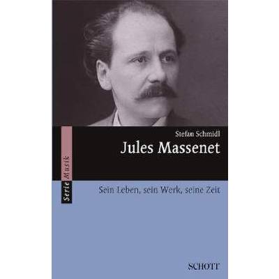 9783254083104 - Jules Massenet - sein Leben sein Werk seine Zeit