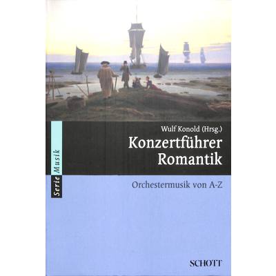 9783254083883 - Konzertführer Romantik | Orchestermusik von A - Z