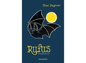 9783257011845 - Rufus die farbige Fledermaus - Tomi Ungerer Gebunden