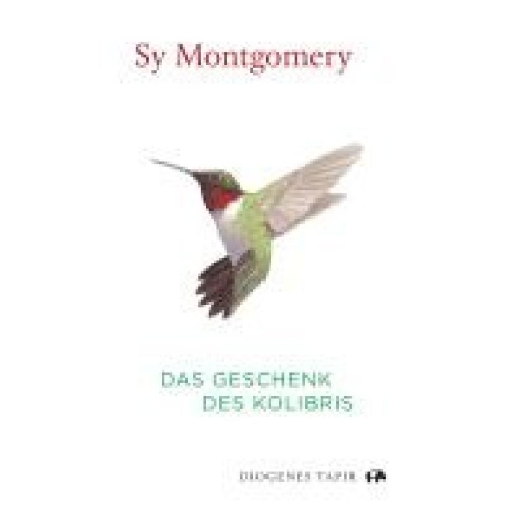 9783257071931 - Montgomery Sy Das Geschenk des Kolibris