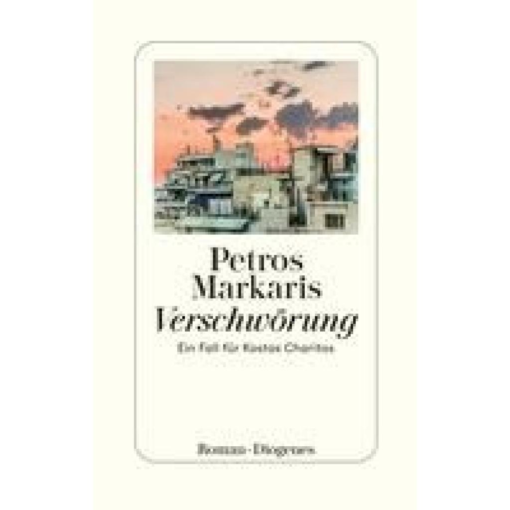 9783257072129 - Verschwörung   Kostas Charitos Bd14 - Petros Markaris Gebunden