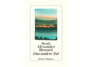 9783257072822 - Das andere Tal - Scott Alexander Howard Gebunden