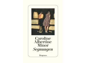 9783257072846 - Segnungen - Caroline Albertine Minor Gebunden