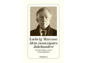 9783257201925 - Mein zwanzigstes Jahrhundert - Ludwig Marcuse Taschenbuch