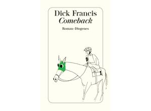 9783257227536 - Comeback - Dick Francis Taschenbuch