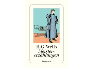 9783257229509 - Meistererzählungen - H G Wells Kartoniert (TB)