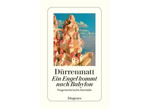 9783257230444 - Ein Engel kommt nach Babylon - Friedrich Dürrenmatt Kartoniert (TB)