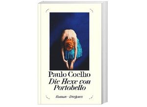 9783257239324 - Paulo Coelho - GEBRAUCHT Die Hexe von Portobello - Preis vom 12072023 043622 h