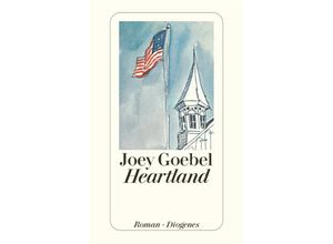 9783257240375 - Joey Goebel - GEBRAUCHT Heartland - Preis vom 02062023 050629 h