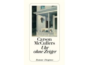 9783257242270 - Uhr ohne Zeiger - Carson McCullers Taschenbuch