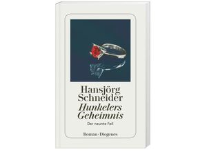 9783257243680 - Hansjörg Schneider - GEBRAUCHT Hunkelers Geheimnis Der neunte Fall (detebe) - Preis vom 02102023 050404 h