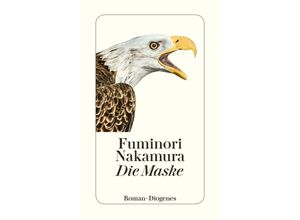 9783257244816 - Die Maske - Fuminori Nakamura Taschenbuch