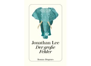 9783257247053 - Der große Fehler - Jonathan Lee Taschenbuch