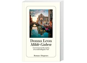 9783257247060 - Milde Gaben   Commissario Brunetti Bd31 - Donna Leon Taschenbuch